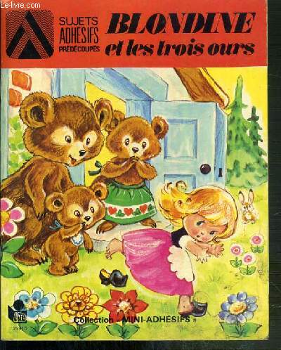 BLONDINE ET LES TROIS OURS - SUJETS ADHESIFS PREDECOUPES / COLLECTION MINI-ADHESIFS