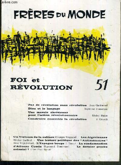 FRERES DU MONDE - FOI ET REVOLUTION - N51 - 1er TRIMESTRE 1968