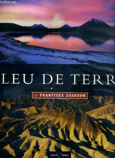 BLEU DE TERRE DE FRANTISEK ZVARDON - OUVRAGE BILINGUE ANGLAIS - FRANCAIS.