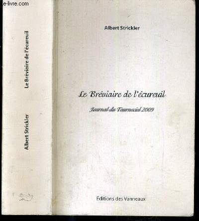 LE BREVIAIRE DE L'ECUREUIL - JOURNAL DU TOURNECIEL 2009 - ENVOI DE L'AUTEUR ?