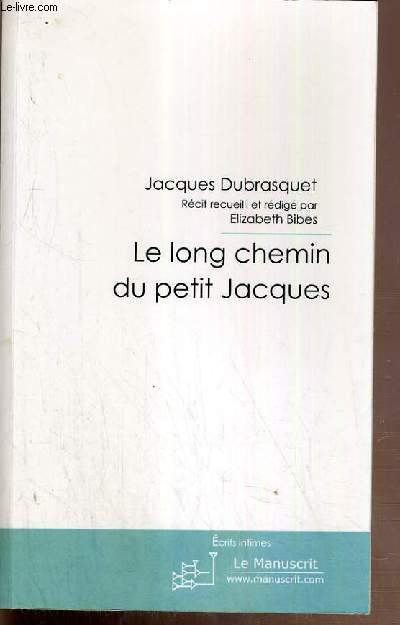 LE LONG CHEMIN DU PETIT JACQUES - ENVOI DE L'AUTEUR