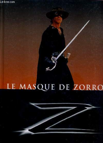 CINE GUIDE - LE MASQUE DE ZORRO