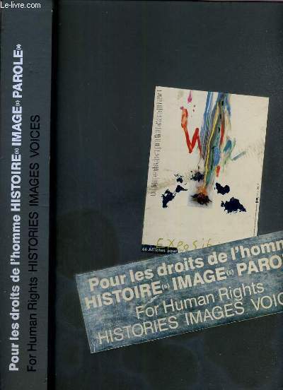 POUR LES DROITS DE L'HOMME - HISTOIRE(S) - IMAGES(S) - PAROLE(S) - OUVRAGE BILINGUE FRANCAIS ET ANGLAIS