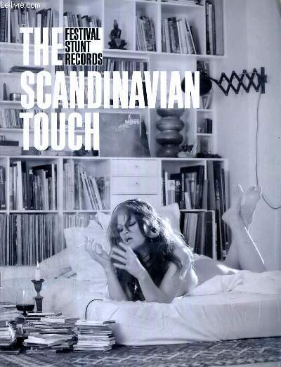 THE SCANDINAVIAN TOUCH - FESTIVAL STUNT RECORDS - ARTISTES FESTIVAL STUNT RECORDS 17-19 MAI