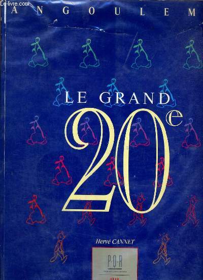 LE GRAND 20e - ANGOULEME - SUPPLEMENT SPECIAL CHARENTE LIBRE