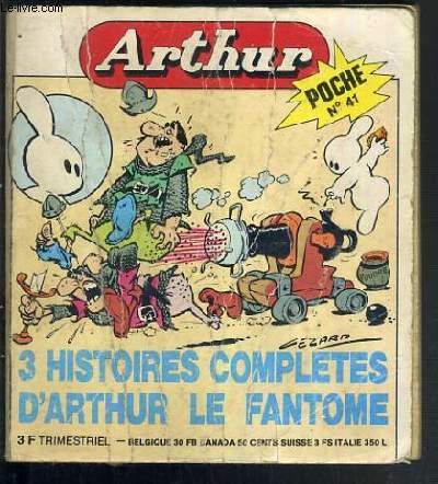 ARTHUR - POCHE N41 - 3 HISTOIRES COMPLETES D'ARTHUR LE FANTOME