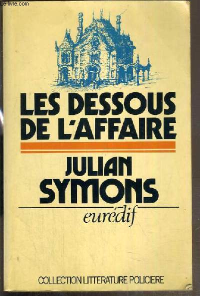 LES DESSOUS DE L'AFFAIRE