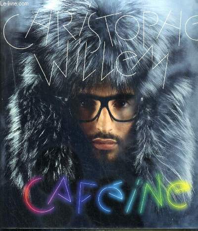 CHRISTOPHE WILLIEM - CAFEINE + 2 CD AUDIO INCLUS - ALBUM CAFEINE + CAFEINE BONUS DELUXE EDITION