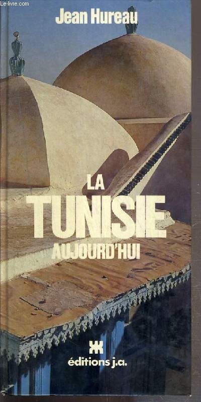 LA TUNISIE AUJOURD'HUI