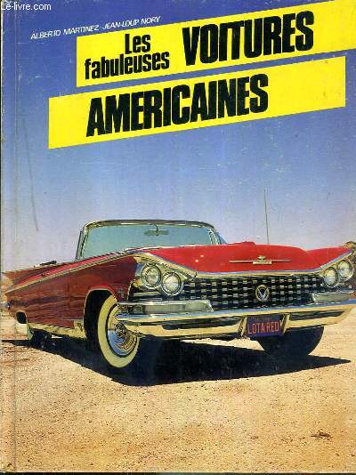 LES FABULEUSES VOITURES AMERICAINES