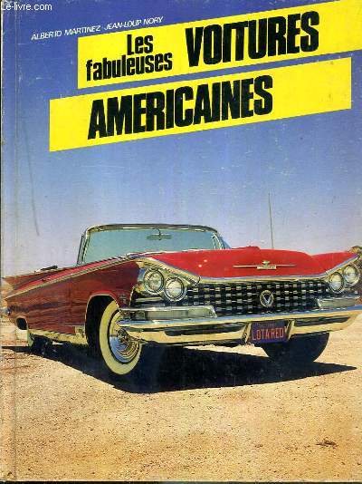 LES FABULEUSES VOITURES AMERICAINES