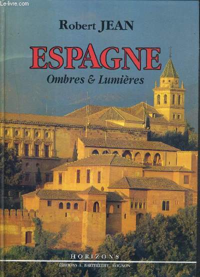 ESPAGNE - OMBRES & LUMIERES / COLLECTION HORIZONS