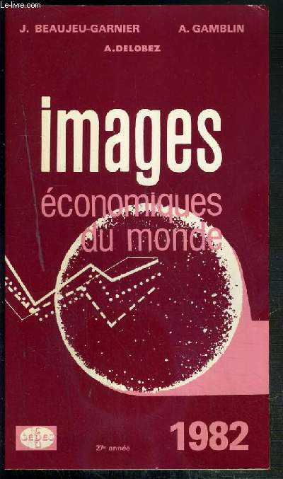 IMAGES ECONOMIQUES DU MONDE - 1982