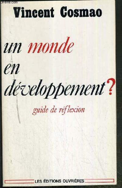 UN MONDE EN DEVELOPPEMENT ? - GUIDE DE REFLEXION