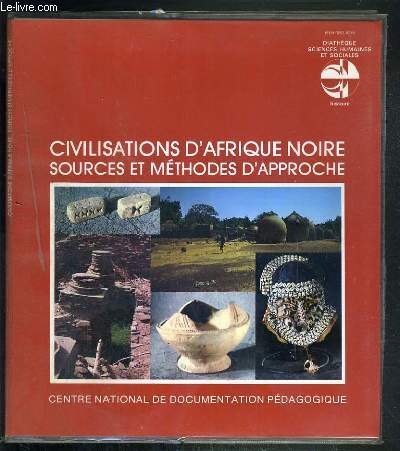 CIVILISATIONS D'AFRIQUE NOIRE SOURCES ET METHODES D'APPROCHE - DIATHEQUE SCIENCES HUMAINES ET SOCIALES + 12 diapositives INCLUS.