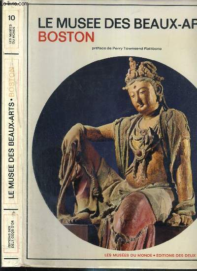 LE MUSEE DES BEAUX-ARTS DE BOSTON - LES MUSEES DU MONDE N10.
