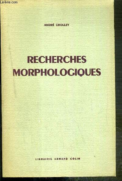 RECHERCHES MORPHOLOGIQUES