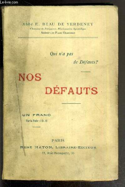 NOS DEFAUTS - QUI N'A PAS DE DEFAUTS?