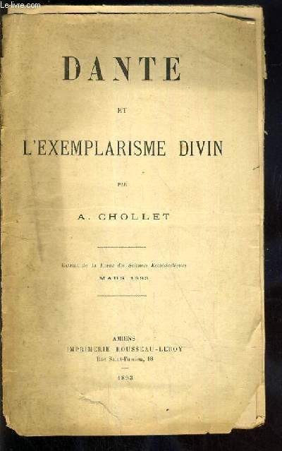 DANTE ET L'EXEMPLARISME DIVIN - EXTRAIT DE LA REVUE DES SCIENCES ECCLESIASTIQUES MARS 1893