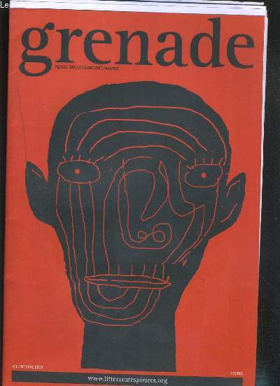 GRENADE - N1 - OCTOBRE 2004 - rencontres, singulier-pluriels, nouveaux territoires, la vie en rose, pas de dieux, loin des comores, carnaval mondial, autres exils....