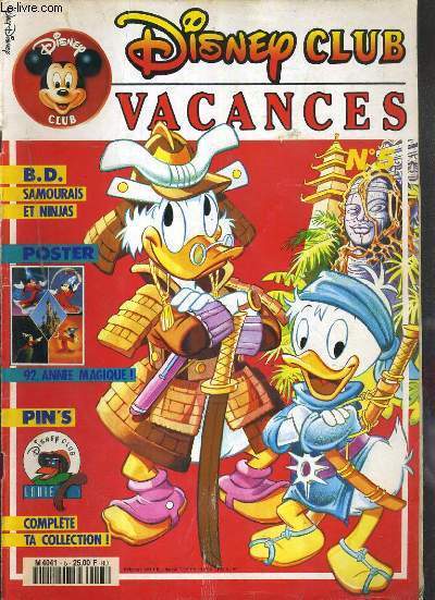 DISNEY CLUB N5 - AVRIL 1992 - VACANCES - B.D SAMOURAIS ET NINJAS - POSTER - PIN'S - classic cartoon l'apprenti sorcier, la bande  Picsou - le cercle du Samourai, reportage - samourais et ninjas...