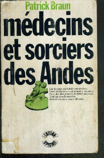 MEDECINS ET SORCIERS DES ANDES