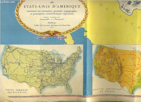 1 CARTE ILLUSTRE DES ETATS-UNIS D'AMERIQUE MONTRANT LES RESSOURCES, PRODUITS, TOPOGRAPHIE ET PRINCIPALES CARACTERIQUES REGIONALES