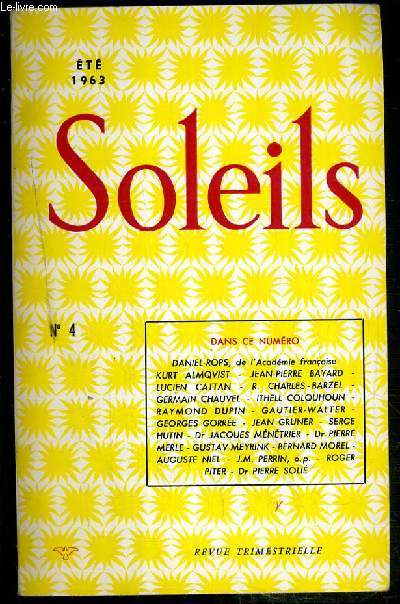 SOLEILS - N4 - ETE 1963 - Daniel-Rops, NNietzsche, phrophete des tenebres - Andre Niel, j'ai rencontr Erich Fromm  Paris - J.-M. Perrin, temoignage sur Simone Weil....