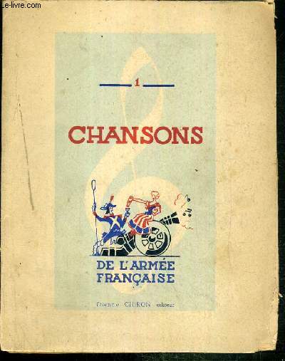 CHANSONS DE L'ARMEE FRANCAISE - HARMONISATION A 2, 3 et 4 VOIX DE MARCEL ORBAN - EXEMPLAIRE N853 / 1000 SUR VELIN.