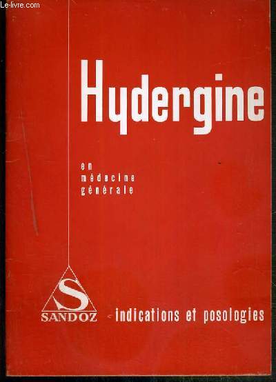 HYDERGINE EN MEDECINE GENERALE - INDICATIONS ET POSOLOGIE