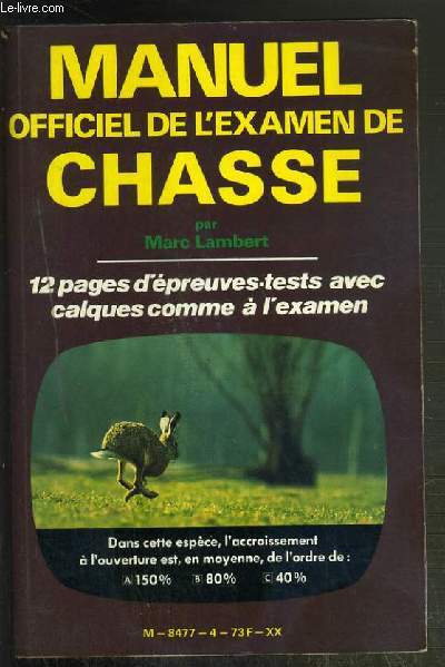 MANUEL OFFICIEL DE L'EXAMEN DE CHASSE - 12 PAGES D'EPREUVES-TESTS AVEC CALQUES COMME A L'EXAMEN