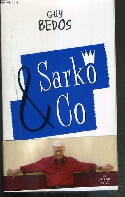 SARKO & CO / COLLECTION LE SENS DE L'HUMOUR.