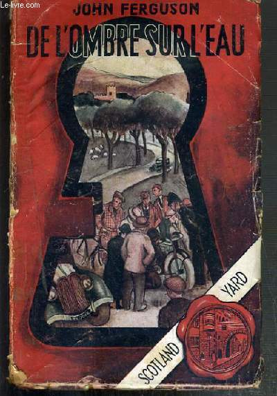 DE L'OMBRE SUR L'EAU - GRAND ROMAN POLICIER INEDITPAR FERGUSON ADAPTE DE L'ANGLAIS PAR MICHEL EPUY / COLLECTION SCOTLAND YARD.