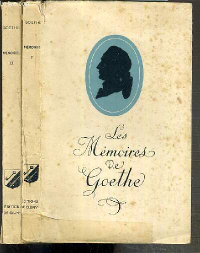 LES MEMOIRES DE GOETHE - 2 TOMES - 1 + 2 / BIBLIOTHEQUE DE CLUNY VOLUME 45 + 46.