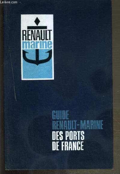 GUIDE RENAULT-MARINE DES PORTS DE FRANCE