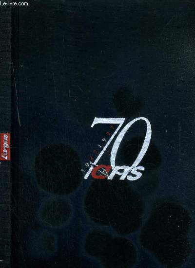 70 ANS - 1927-1997 - L'ARGUS DE L'AUTOMOBILE ET DES LOCOMOTIONS