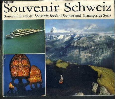 SOUVENIR SCHWEIZ - SOUVENIR DE SUISSE - TEXTE EN ALLEMAND - FRANCAIS - ANGLAIS - ESPAGNOL