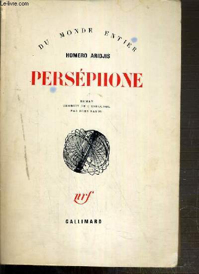 PERSEPHONE / COLLECTION DU MONDE ENTIER - ENVOI DE L'AUTEUR