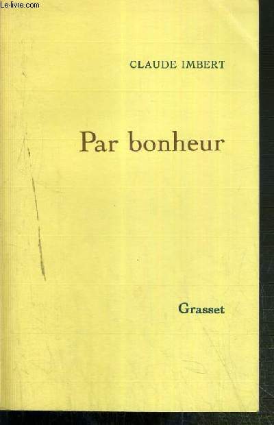 PAR BONHEUR - ENVOI DE L'AUTEUR