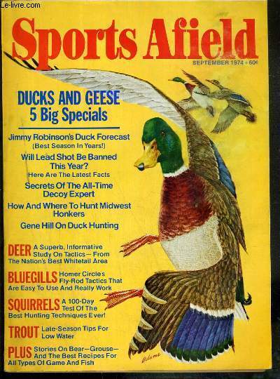 SPORTS AFIELD - VOL 172 - N3 - SEPTEMBER 1974 - DUCKS AND GEESE 5 BIG SPECIALS - TEXTE EXCLUSIVEMENT EN ANGLAIS