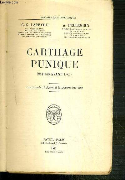 CARTHAGE PUNIQUE (814-146 AVANT J.-C.) / BIBLIOTHEQUE HISTORIQUE