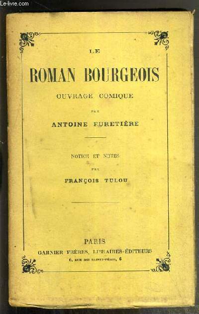 LE ROMAN BOURGEOIS - OUVRAGE COMIQUE
