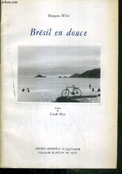 BRESIL EN DOUCE