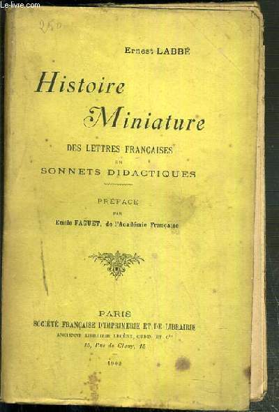 HISTOIRE MINIATURE DES LETTRES FRANCAISE ET SONNETS DIDACTIQUES