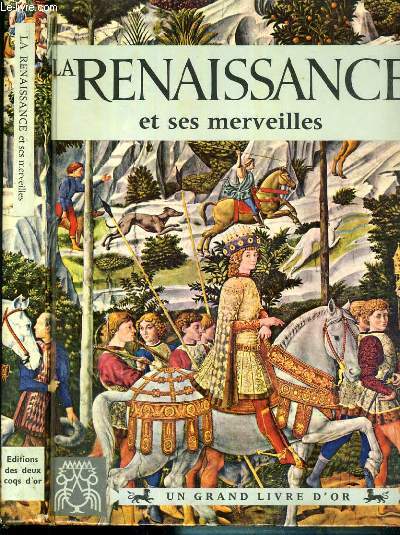 LA RENAISSANCE ET SES MERVEILLES