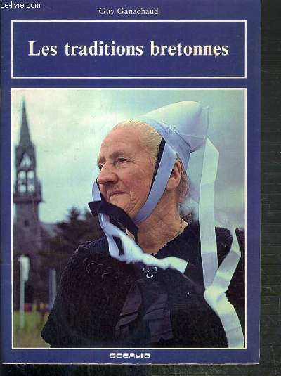 LES TRADITIONS BRETONNES