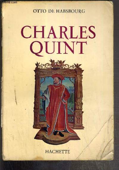 CHARLES QUINT - ENVOI DE L'AUTEUR.