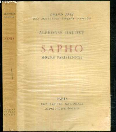 SAPHO - MOEURS PARISIENNES - EXEMPLAIRE N 1349 / 3000 SUR VELIN DES PAPETERIES D'ARCHES.