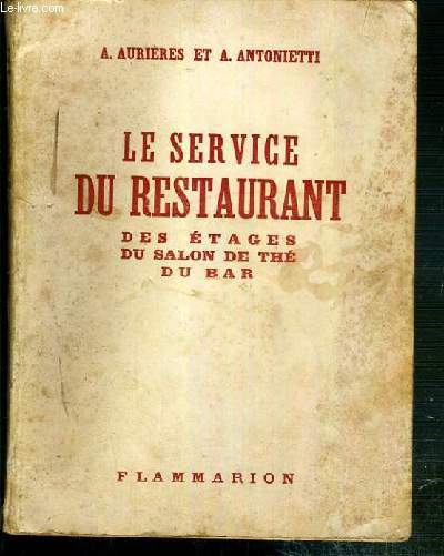 LE SERVICE DU RESTAURANT DES ETAGES DU SALON DE THE DU BAR