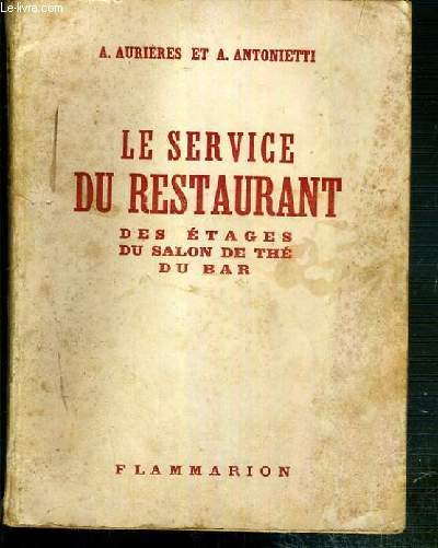 LE SERVICE DU RESTAURANT DES ETAGES DU SALON DE THE DU BAR